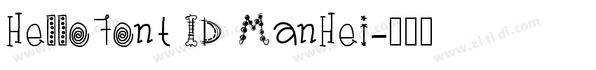 HelloFont ID ManHei字体转换 HelloFont ID ManHei字体转换
